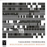 Takahiro Yoshikawa - Mozart: Piano Works