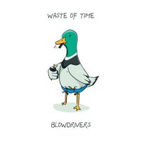 Blowdrivers - waste of time