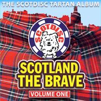 Various Artists - Scotland The Brave Volume 1
