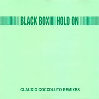 Black Box - Hold On (Claudio Coccoluto Remixes)