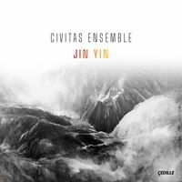 Civitas Ensemble - Jin Yin