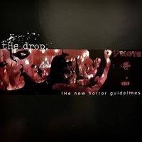 tHe drop - tHe new horror guidelines