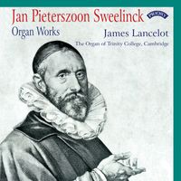 James Lancelot - Sweelinck: Works for Organ