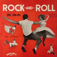 The Atomics - Rock and Roll In Hi-Fi