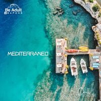 Chill & Groove - Mediterraneo