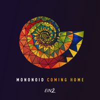 Mononoid - Coming Home