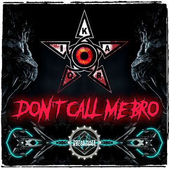 DJ Ikaro - Don't Call Me Bro (Explicit)