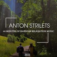 Anton Strilets - 60 minutes of handpan relaxation music