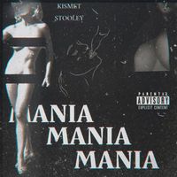 Kismet - MANIA (Explicit)
