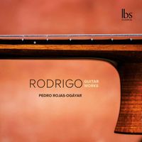 Pedro Rojas-Ogáyar - Rodrigo: Guitar Works