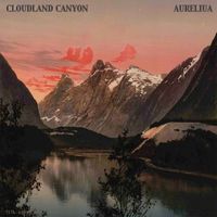 Cloudland Canyon - Aureliua EP