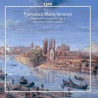Federico Guglielmo and L'Arte Dell'Arco - Veracini: Overtures & Concerti, Vol. 2
