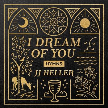 JJ Heller - I Dream of You: HYMNS