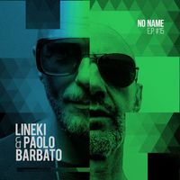 Lineki, Paolo Barbato - NO NAME 15 - EP