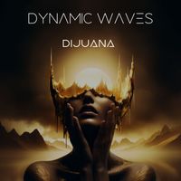 Dynamic Waves - Dijuana