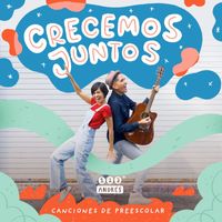 123 Andrés - Crecemos Juntos Canciones de Preescolar