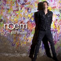 Noem - I'm Still There