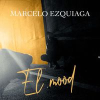 Marcelo Ezquiaga - El Mood