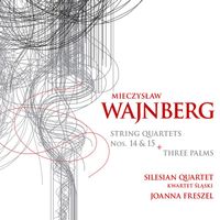Silesian Quartet - Weinberg: 3 Palms & String Quartets Nos. 14 & 15