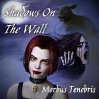 Morbus Tenebris - Shadows on the Wall