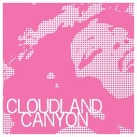 Cloudland Canyon - Born Blonde EP