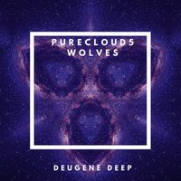 Purecloud5 - Wolves