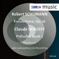 Jörg Demus - Schumann: Kreisleriana, Op. 16 - Debussy: Préludes, Book 2, L. 123 (Live)