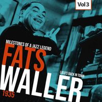 Fats Waller - Milestones of a Jazz Legend - Fats Waller, Vol. 3