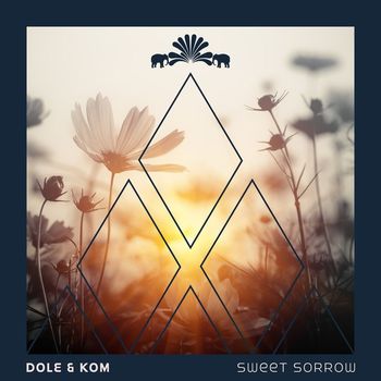 Dole & KOM - Sweet Sorrow