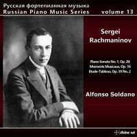 Alfonso Soldano - Russian Piano Music Series, Vol. 13: Sergei Rachmaninoff
