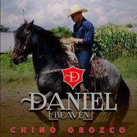 Daniel Beaven - Chino Orozco