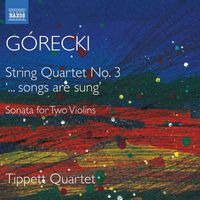 Tippett Quartet - Górecki: Complete String Quartets, Vol. 2