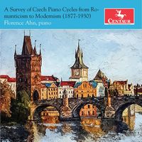 Florence Ahn - A Survey of Czech Piano Cycles from Romanticism to Modernism