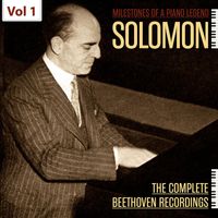 Solomon - Milestones of a Piano Legend: Solomon, Vol. 1