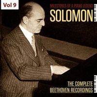 Solomon - Milestones of a Piano Legend: Solomon, Vol. 9