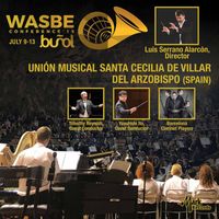 Unión Musical Santa Cecilia de Villar del Arzobispo - 2019 WASBE Conference: Unión Musical Santa Cecilia de Villar del Arzobispo (Live)