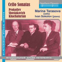 Marina Tarasova and Ivan Sokolov - Prokofiev, Shostakovich & Khachaturian: Cello Sonatas