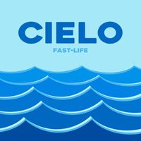 Fast-Life - Cielo