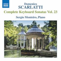 Sergio Monteiro - Scarlatti: Complete Keyboard Sonatas, Vol. 23