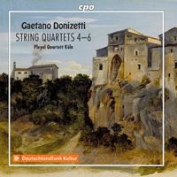 Pleyel Quartett Köln - Donizetti: String Quartets Nos. 4-6