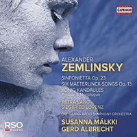 Vienna Radio Symphony Orchestra - Zemlinsky: Sinfonietta, Op. 23, 6 Songs, Op. 13 & Der König Kandaules, Op. 26 (Excerpts)