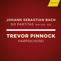 Trevor Pinnock - J.S. Bach: 6 Partitas, BWVV 825-830