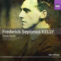 Alex Wilson - Kelly: Piano Works
