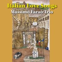 Massimo Farao' Trio - Italian Love Songs