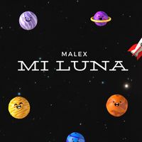 Malex - MI LUNA