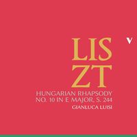 Gianluca Luisi - Hungarian Rhapsodies, S. 244: No. 10 in E Major "Preludio"