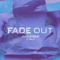 John Summit - Fade Out