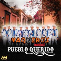 Vaquero's Musical - Pueblo Querido