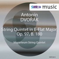 Mozarteum String Quintet - Dvořák: String Quintet No. 3 in E-Flat Major, Op. 97, B. 180