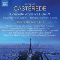 Cobus du Toit - Castérède: Complete Works for Flute, Vol. 3